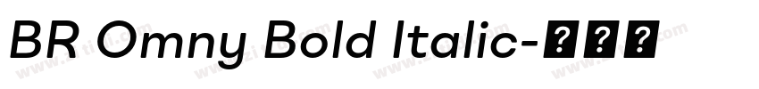 BR Omny Bold Italic字体转换